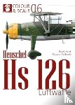  - Colour & Scale 06. Henschel Hs 126. Luftwaffe