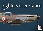  - Fighters Over France 1940