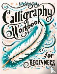 Style, Life Daily - Calligraphy Workbook for Beginners