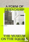 Murawski, Michal - A Form of Friendship