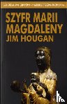 HOUGAN, JIM - SZYFR MARII MAGDALENY BR