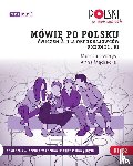GAWORYS, MONIKA - MOWIE PO POLSKU DWICZENIA POZIOM B1 I B2