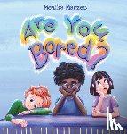 Marzec, Monika - Are You Bored?