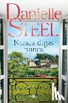 Steel, Danielle - Nunca Digas Nunca / Never Say Never