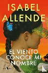 Allende, Isabel - El viento conoce mi nombre