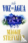 Stiefvater, Maggie - La Voz del Agua / The Listeners