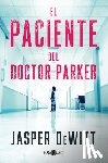 DeWitt, Jasper - El Paciente del Doctor Parker / The Patient