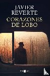 Reverte, Javier - Corazones de lobo