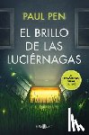Pen, Paul - El Brillo de Las Luciérnagas / The Light of the Fireflies