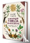 Solitude of Alanna - Almanaque de la Bruja Tradicional: Rituales, Magia Y Folklore a Lo Largo del Año / Traditional Witch's Almanac: Rituals, Magic and Folklore Throughout
