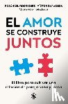 Rodríguez, Rosángel - El Amor Se Construye Juntos / Love Is Built Together