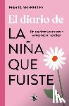 Segrelles, Marta - El Diario de la Niña Que Fuiste / Diary of the Girl You Once Were