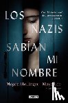 Lee, Maya - Los Nazis Sabían Mi Nombre / The Nazis Knew My Name. a Remarkable Story of Survival and Courage in Auschwitz