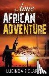 Clarke, Lucinda E - Amie African Adventure