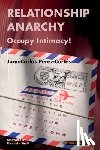 Pérez-Cortés - Relationship Anarchy: Occupy Intimacy!