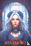 F. Johns, J. - A kingdom of sand and ice