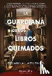 Labuskes, Brianna - La Guardiana de Los Libros Quemados (the Librarian of Burned Books - Spanish Edition)