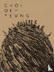 Ok-Yeung, Choi - Choi Ok Yeung: Art & Nature
