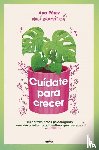 Pérez, Ana - Pérez, A: Cuídate Para Crecer: 100 Herramientas Psicológicas