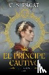 Pacat, C S - Pacat, C: Príncipe Cautivo, El. El Esclavo