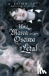 Saft, Allison - Una Marea Oscura Y Letal