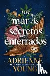 Young, Adrienne - Un Mar de Secretos Enterrados