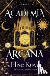 Kova, Elise - Academia Arcana