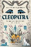 Izquierdo, Alejandra - Cleopatra. La Mujer Tras El Mito de la Última Reina de Egipto / Cleopatra