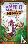 Díez Fernández, Pablo - En Medio del Medievo. Una Época Para Morirse / In the Middle of the Middle Ages. an Era to Die for