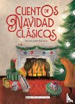 Dickens, Charles - Cuentos de Navidad Clásicos / Classic Christmas Stories
