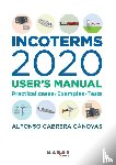 Cabrera Cánovas, Alfonso - Incoterms 2020. User's manual