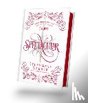 Garber, Stephanie - Spectacular (Caraval 4) - Ed. Coleccionista