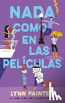 Painter, Lynn - NADA Como En Las Películas