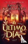 Kemmerer, Brigid - Ultimo Día, El