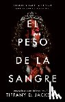 Jackson, Tiffany - El Peso de la Sangre