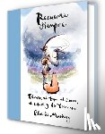 Mackesy, Charlie - Recuerda Siempre: El Niño, El Topo, El Zorro, El Caballo Y La Tormenta / Always Remember: The Boy, the Mole, the Fox, the Horse and the Storm