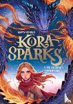 Conejo, Marta - Kora Sparks Y El Último Dragón / Kora Sparks and the Last Dragon