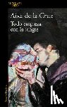 Cruz, Aixa de la - Todo Empieza Con La Sangre / Everything Begins with Blood