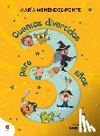 Menéndez-Ponte, María - Cuentos Divertidos Para 3 Años / Fun Stories for 3-Year-Olds
