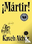 Akbar, Kaveh - ¡Mártir! / Martyr!