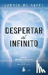 de Sayve, Carmen - Despertar Al Infinito