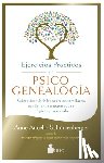 Schutzenberger, Anne Ancelin - Ejercicios Prácticos de Psicogenealogía