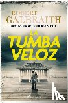 Galbraith, Robert - La Tumba Veloz / The Running Grave