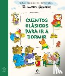 Scarry, Richard - Cuentos Clásicos Para IR a Dormir