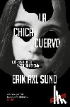 Axl Sund, Erik - La Chica Cuervo / The Crow Girl