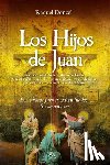 Almendral Doncel, Raquel - Hijos de Juan, Los