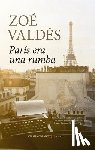 Valdés, Zoé - París Era Una Rumba