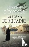 O'Connor Joseph - Casa de Mi Padre, La