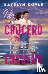 Doyle, Katelyn - Un Crucero de Ensueño