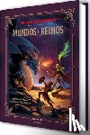 Lee, Adam - Dungeons & Dragons - Mundos Y Reinos / Dungeons & Dragons - Worlds & Realms